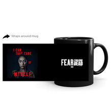 Load image into Gallery viewer, Fear The Walking Dead Season 6 Alicia Quote Black Mug