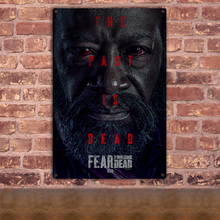 Load image into Gallery viewer, Fear The Walking Dead Season 6 Art Metal Sign