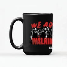 Load image into Gallery viewer, The Walking Dead We Are The Walking Dead Black Mug