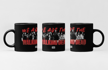Load image into Gallery viewer, The Walking Dead We Are The Walking Dead Black Mug
