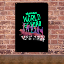 Load image into Gallery viewer, The Walking Dead: World Beyond Season 1 Quote Metal Sign
